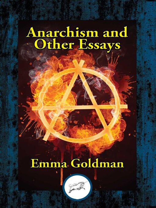 Title details for Anarchism and Other Essays by Emma Goldman - Wait list